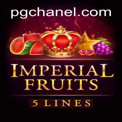ImperialFruits5: Explore the Ultimate Online Slots Experience on 1X-CHANEL Platform